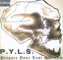 Prepare Your Last Sarcasm